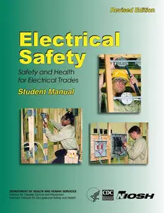 Electrical Safety: Safety and Health For Electrical Trades - Student Manual