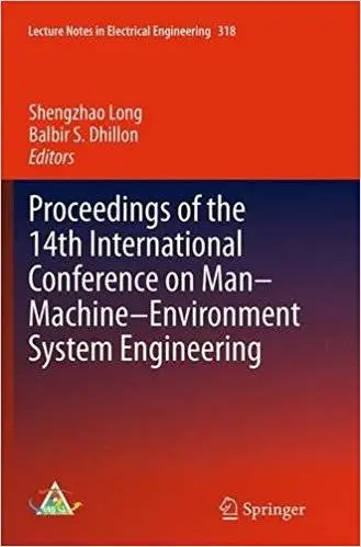 Proceedings of the 14th International Conference on Man-Machine-Environment System Engineering (Repost)