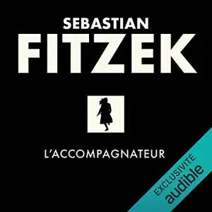 Sebastian Fitzek, "L'accompagnateur"