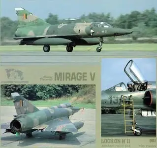 Lock On No. 11 Aircraft Photo File: Avions Dassault Mirage V (Repost)