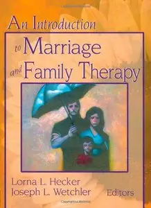 An Introduction to Marriage and Family Therapy