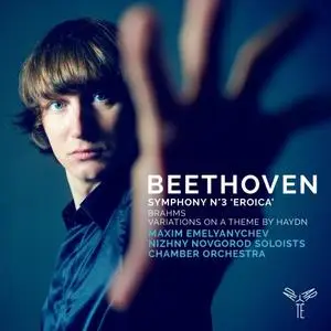 Maxim Emelyanychev - Beethoven: Symphony No. 3 - Brahms: Variations on a Theme by Haydn (2018)