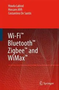 Wi-Fi™, Bluetooth™, ZigBee™ and WiMax™