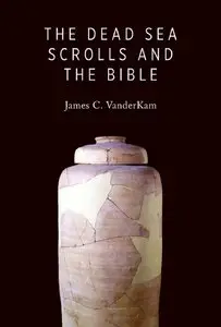 The Dead Sea Scrolls and the Bible (repost)