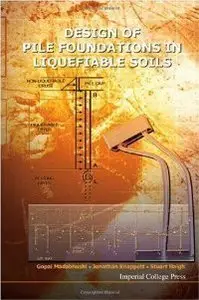 Design of Pile Foundations in Liquefiable Soils (Repost)