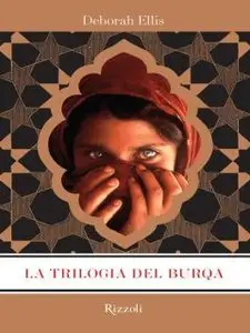 Deborah Ellis - La Trilogia Del Burqa