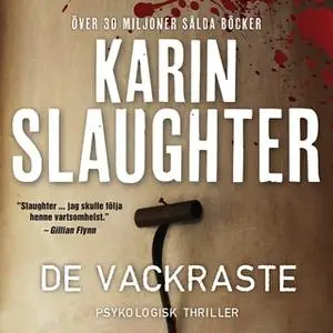 «De vackraste» by Karin Slaughter