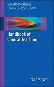 Handbook of Clinical Teaching (Repost)
