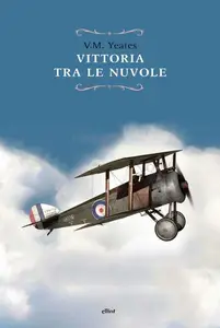 Vittoria tra le nuvole - Victor Maslin Yeates