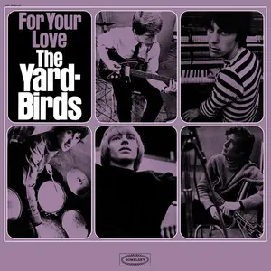 The Yardbirds   - For Your Love (1965/2024) [Official Digital Download]