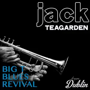 Jack Teagarden - Big T Blues Revival (2026) [Official Digital Download]