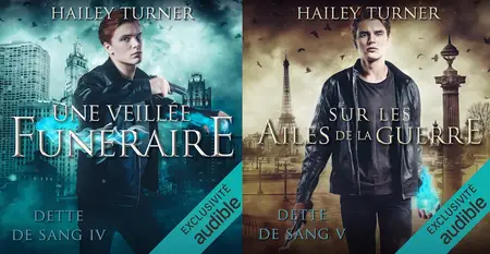 Hailey Turner, "Dette de sang", tomes 4 & 5