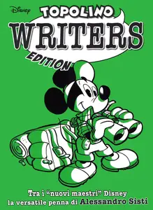 Speciale Disney - Volume 90 -Topolino Writers Edition - Alessandro Sisti
