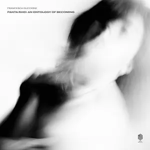 Francesca Guccione - Panta Rhei (An Ontology of Becoming) (2026) [Official Digital Download 24/48]