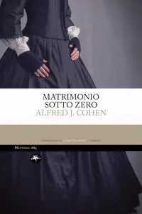 Alfred J. Cohen - Matrimonio sotto zero