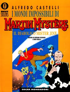 Oscar Bestsellers - Volume 811 - I Mondi Impossibili Di Martin Mystere