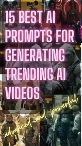 15 Best AI Prompts For Generating Trending AI Videos