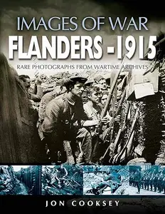 Flanders 1915: Rare Photographs From Wartime Archives (Repost)