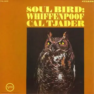 Cal Tjader - Soul Bird: Whiffenpoof (1965) [Reissue 2002]