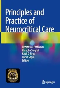 Principles and Practice of Neurocritical Care