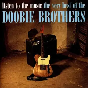 The Doobie Brothers - Listen To The Music: The Very Best Of (1993)