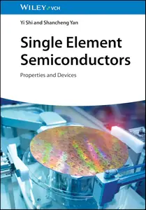 Single Element Semiconductors: Properties and Devices