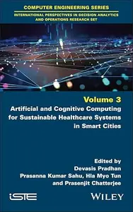 Artificial and Cognitive Computing for Sustainable Healthcare Systems in Smart Cities