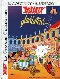 Astérix - La Grande Collection - Tome 4 - Astérix Gladiateur