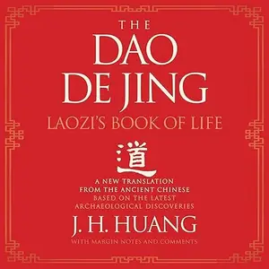 The Dao De Jing: Laozi's Book of Life: A New Translation from the Ancient Chinese [Audiobook]