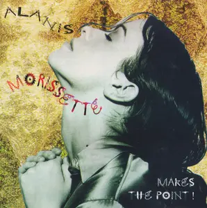 Alanis Morissette - Makes The Point! (1996)