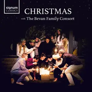 Bevan Family Consort and Graham Ross - Christmas with the Bevan Family Consort (2024)