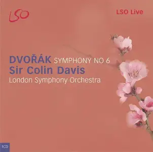 Sir Colin Davis, London Symphony Orchestra - Dvorak: Symphony No 6 (2005) MCH SACD ISO + DSD64 + Hi-Res FLAC