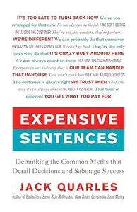 Expensive Sentences: Debunking the Common Myths that Derail Decisions and Sabotage Success