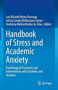 Handbook of Stress and Academic Anxiety