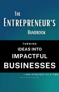 The Entrepreneur's Handbook