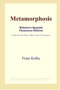 Metamorphosis (Webster's Spanish Thesaurus Edition)