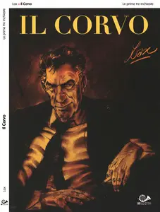 Il Corvo - Volume 1 - Le Prime Tre Inchieste
