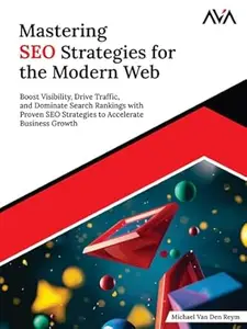 Mastering SEO Strategies for the Modern Web