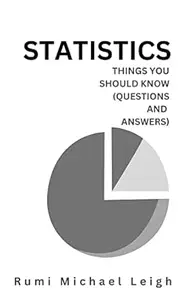 Statistics: Things You Should Know (Questions and Answers)