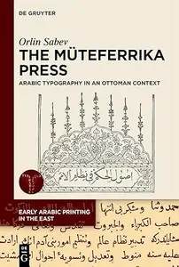 The Müteferrika Press: Arabic Typography in an Ottoman Context