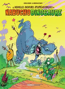 Les Nouvelles Aventures Apeuprehistoriques De Nabuchodinosaure - Tome 3