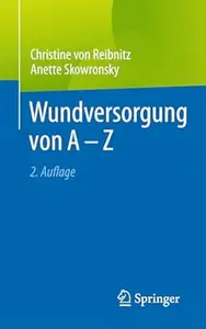 Wundversorgung von A - Z, 2. Auflage