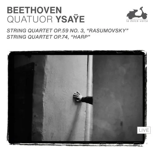 Quatuor Ysaÿe - Beethoven: String Quartet Op. 59 No. 3 "Rasumovsky", String Quartet Op. 74 "Harp" (Live) (2024)