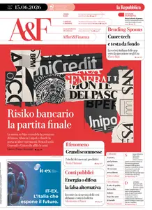 la Repubblica Affari & Finanza - 15 Giugno 2026
