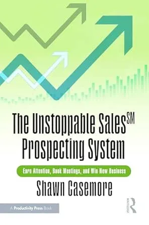 The Unstoppable Sales^SM Prospecting System