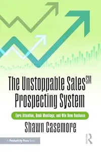 The Unstoppable Sales^SM Prospecting System