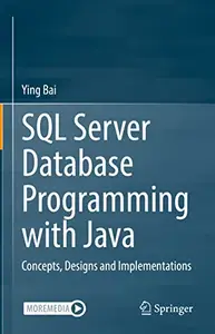 SQL Server Database Programming with Java: Concepts, Designs and Implementations (Repost)