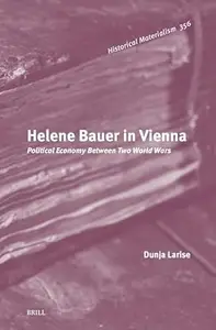 Helene Bauer in Vienna: Political Economy Between Two World Wars
