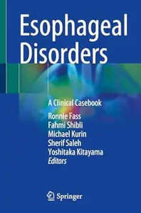 Esophageal Disorders: A Clinical Casebook