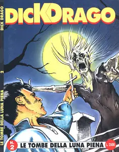 Dick Drago - Volume 2 - Le Tombe Della Luna Piena